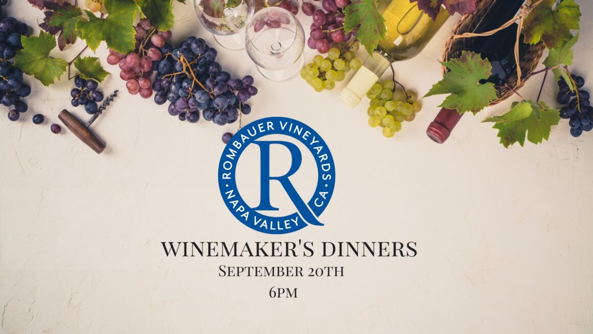 Rombauer Vineyards Winemaker’s Dinner